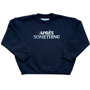 Apres Something Sweatshirt